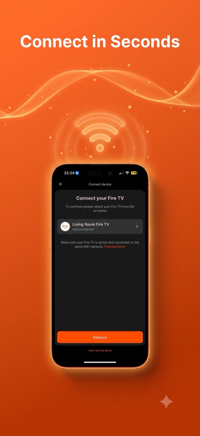 Connect to your Fire TV in seconds over Wi-Fi